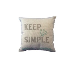 Keep Life Simple Pillow Cover